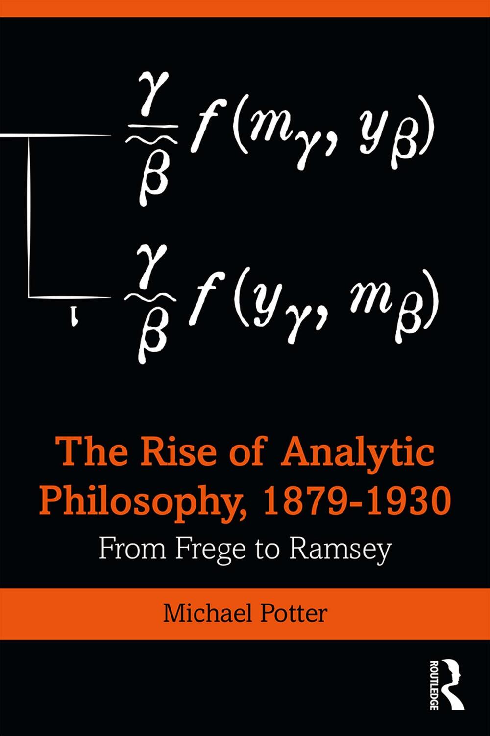 Cover: 9781138015142 | The Rise of Analytic Philosophy, 1879-1930 | From Frege to Ramsey