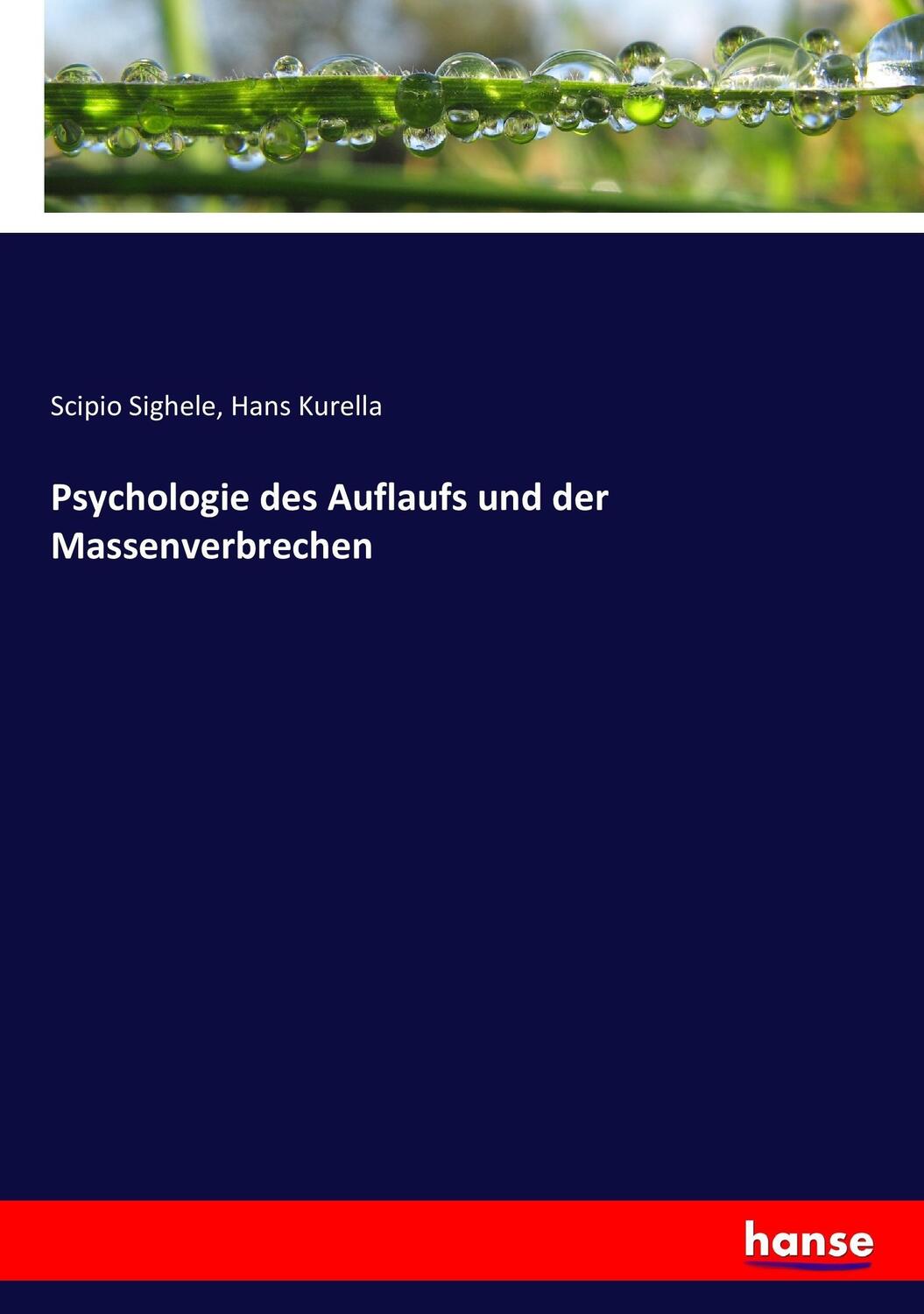 Cover: 9783744626392 | Psychologie des Auflaufs und der Massenverbrechen | Sighele (u. a.)