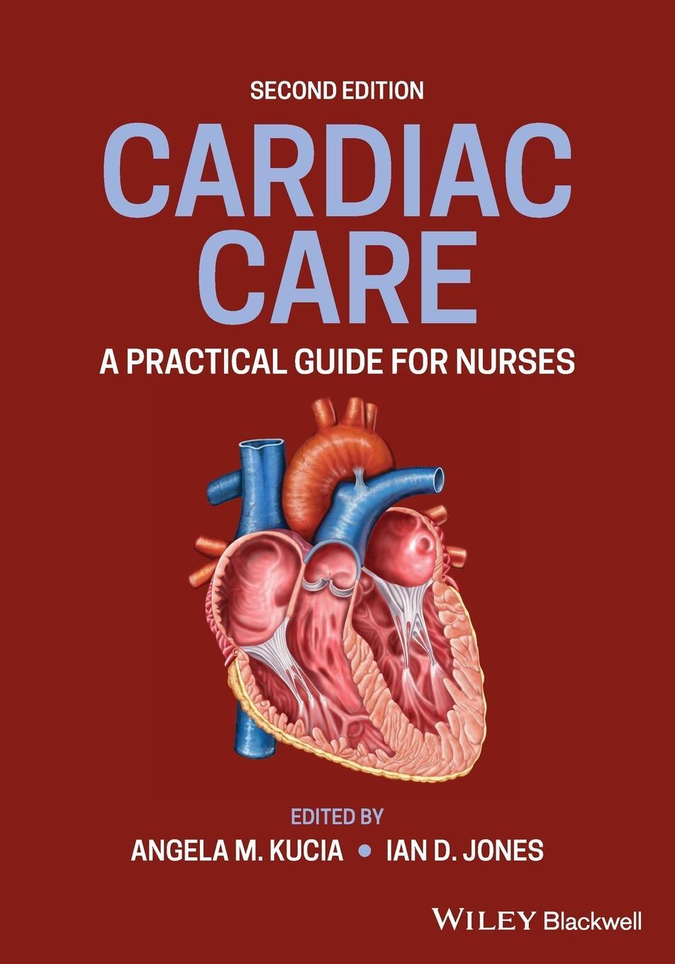 Cover: 9781119117780 | Cardiac Care | A Practical Guide for Nurses | Angela M. Kucia (u. a.)