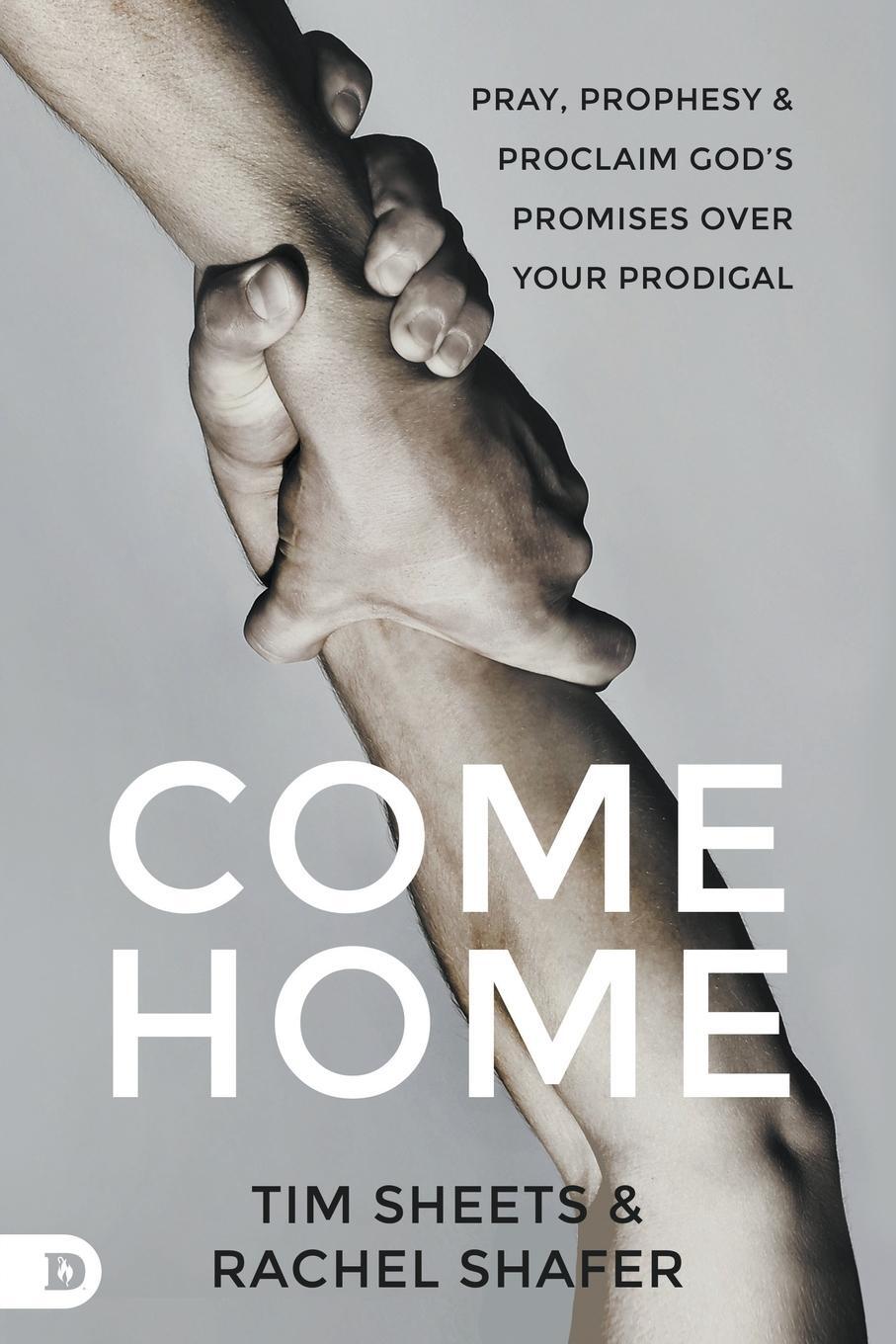 Cover: 9780768477597 | Come Home | Tim Sheets (u. a.) | Taschenbuch | Paperback | Englisch