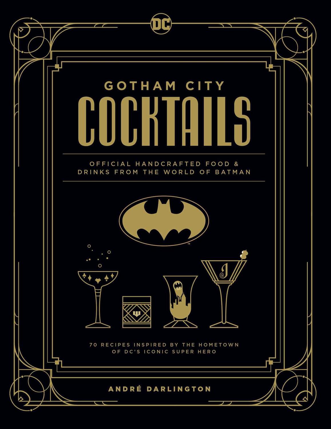 Cover: 9781647221812 | DC Comics: Batman: The Official Gotham City Cocktail Book | Darlington
