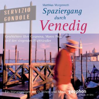 Cover: 9783936247305 | Spaziergang durch Venedig, 1 Audio-CD | Matthias Morgenroth | Audio-CD