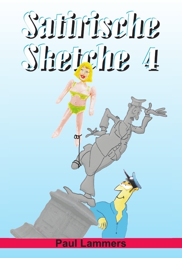 Cover: 9783737564687 | Satirische Sketche / Satirische Sketche 4 | Paul Lammers | Taschenbuch