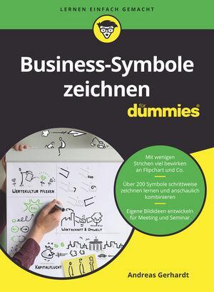 Cover: 9783527716968 | Business-Symbole zeichnen für Dummies | Andreas Gerhardt | Taschenbuch