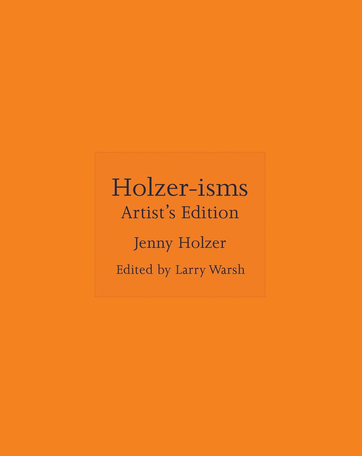 Cover: 9780691228594 | Holzer-isms | Artist's Edition | Jenny Holzer | Buch | 2024