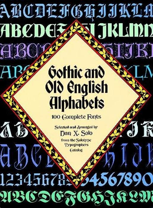 Cover: 9780486246956 | Gothic and Old English Alphabets: 100 Complete Fonts | Dan X. Solo
