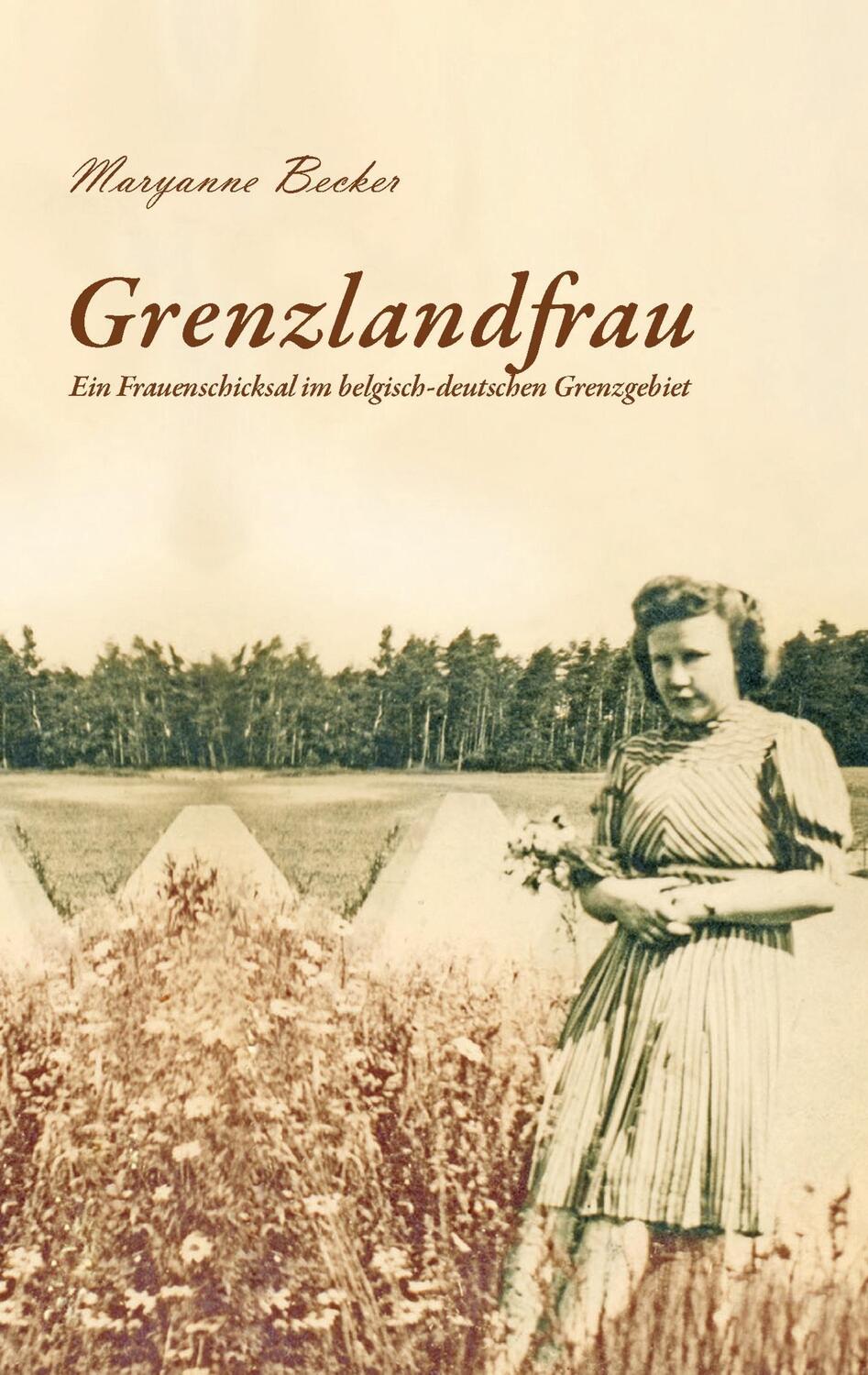 Cover: 9783739233826 | Grenzlandfrau | Ein Frauenschicksal im belgisch-deutschen Grenzgebiet