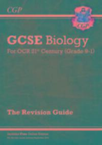 Cover: 9781782945611 | GCSE Biology: OCR 21st Century Revision Guide (with Online Edition)
