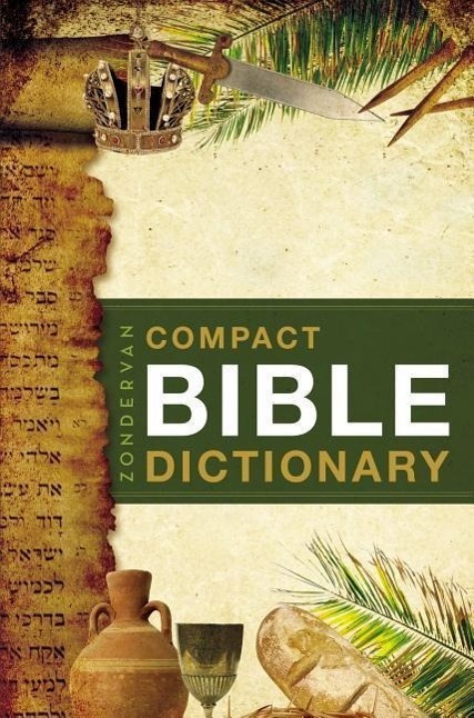 Cover: 9780310489818 | Zondervan's Compact Bible Dictionary | T Alton Bryant | Taschenbuch