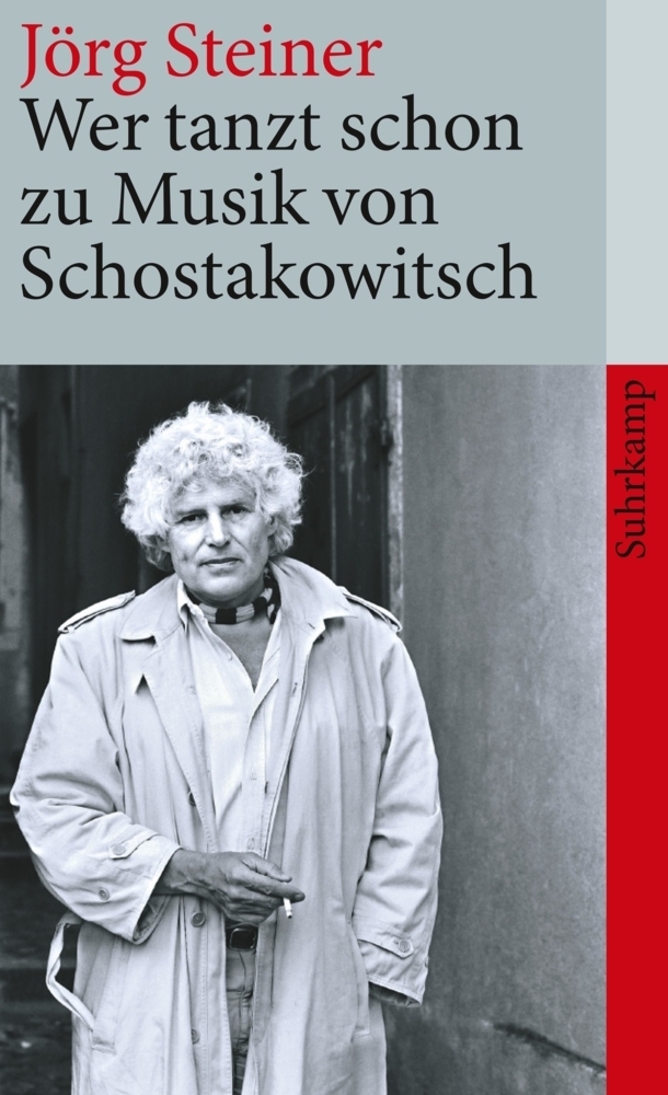 Cover: 9783518462294 | Wer tanzt schon zu Musik von Schostakowitsch | Jörg Steiner | Buch