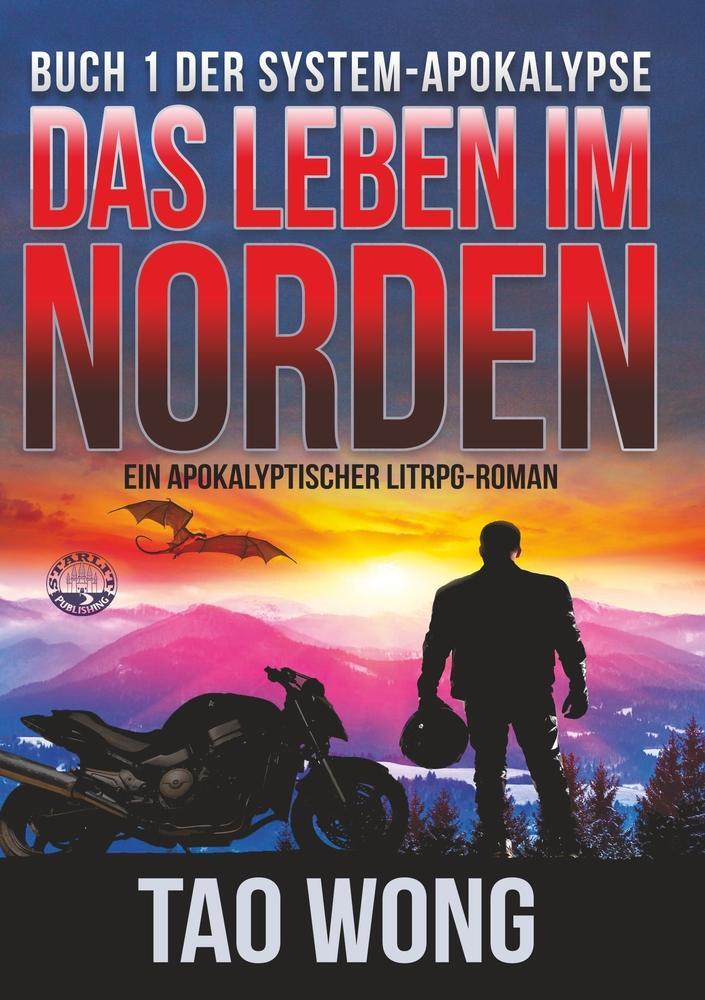 Cover: 9783754674659 | Das Leben im Norden | Ein Apokalyptischer LitRPG-Roman | Tao Wong