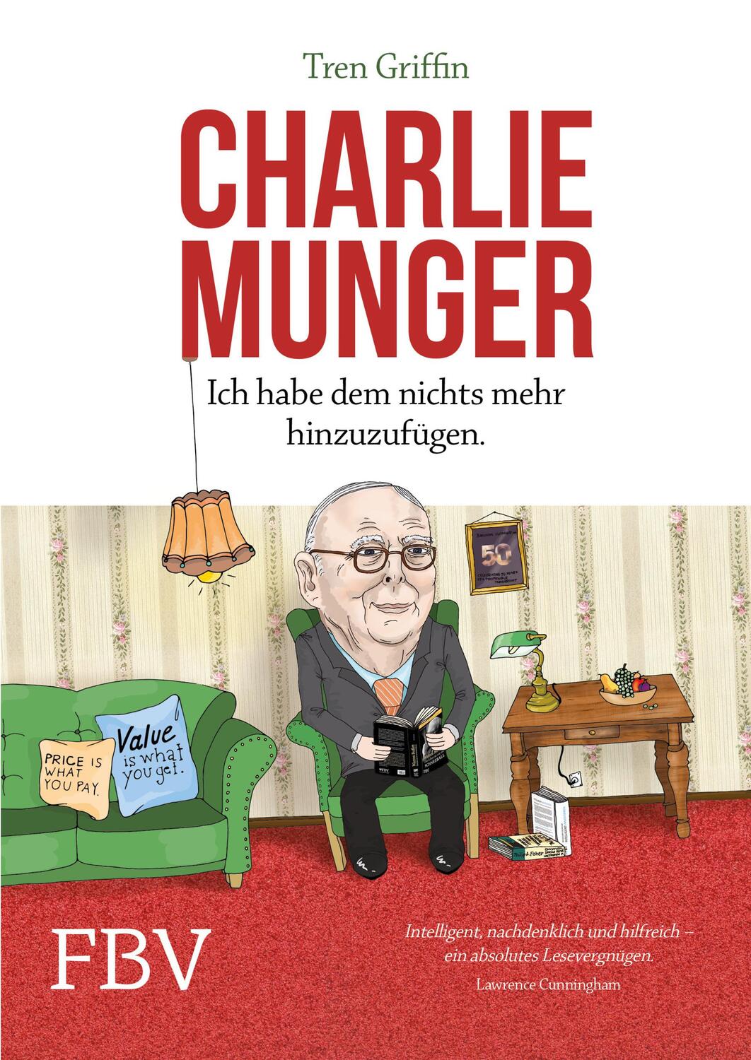 Cover: 9783898799584 | Charlie Munger | Ich habe dem nichts mehr hinzuzufügen | Buch | 2016
