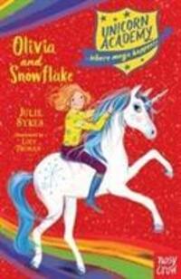 Cover: 9781788001687 | Unicorn Academy: Olivia and Snowflake | Julie Sykes | Taschenbuch