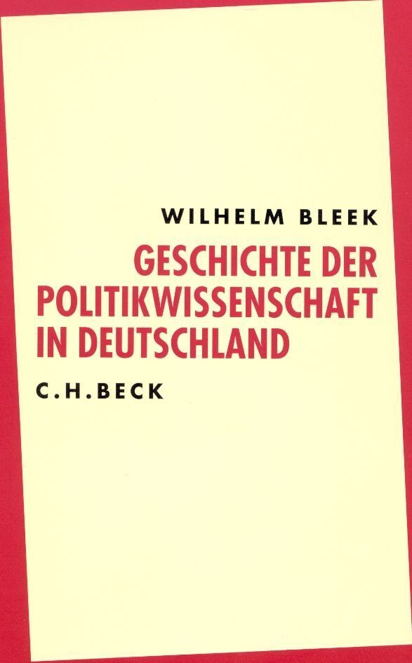 Cover: 9783406496028 | Geschichte der Politikwissenschaft in Deutschland | Wilhelm Bleek