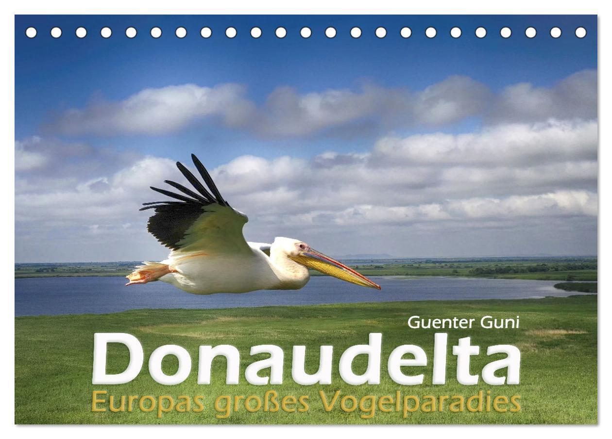 Cover: 9783675977259 | Donaudelta - Europas großes Vogelparadies (Tischkalender 2024 DIN...