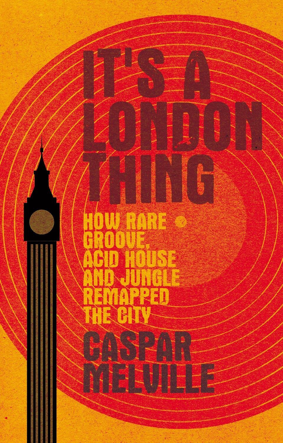 Cover: 9781526131256 | It's a London Thing | Caspar Melville | Taschenbuch | Englisch | 2019