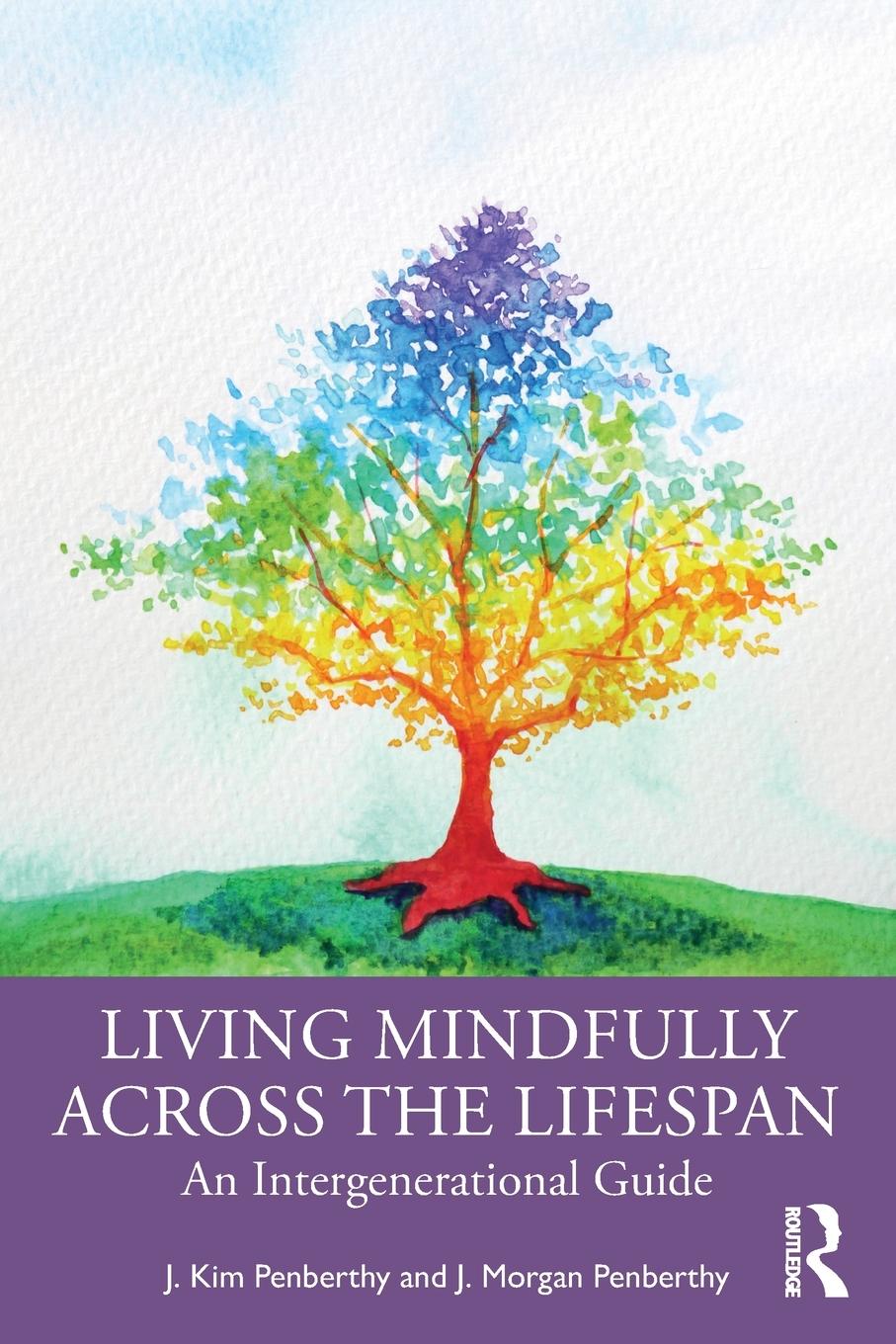 Cover: 9780367370152 | Living Mindfully Across the Lifespan | An Intergenerational Guide