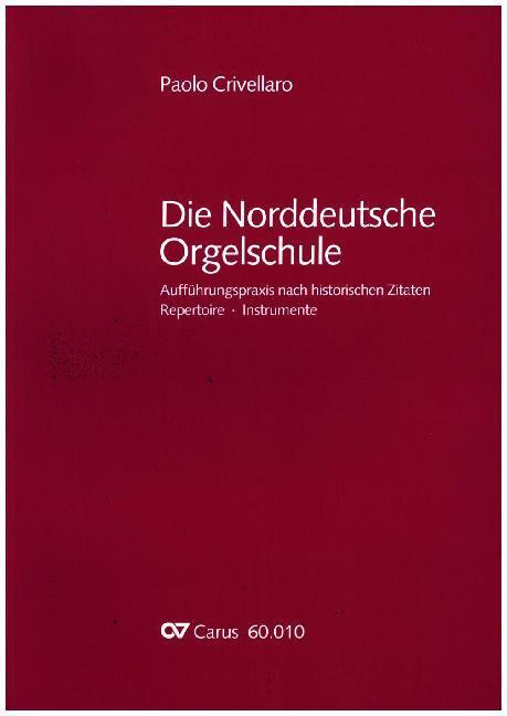 Cover: 9783899482126 | Die Norddeutsche Orgelschule | Paolo Crivellaro | Taschenbuch | Buch
