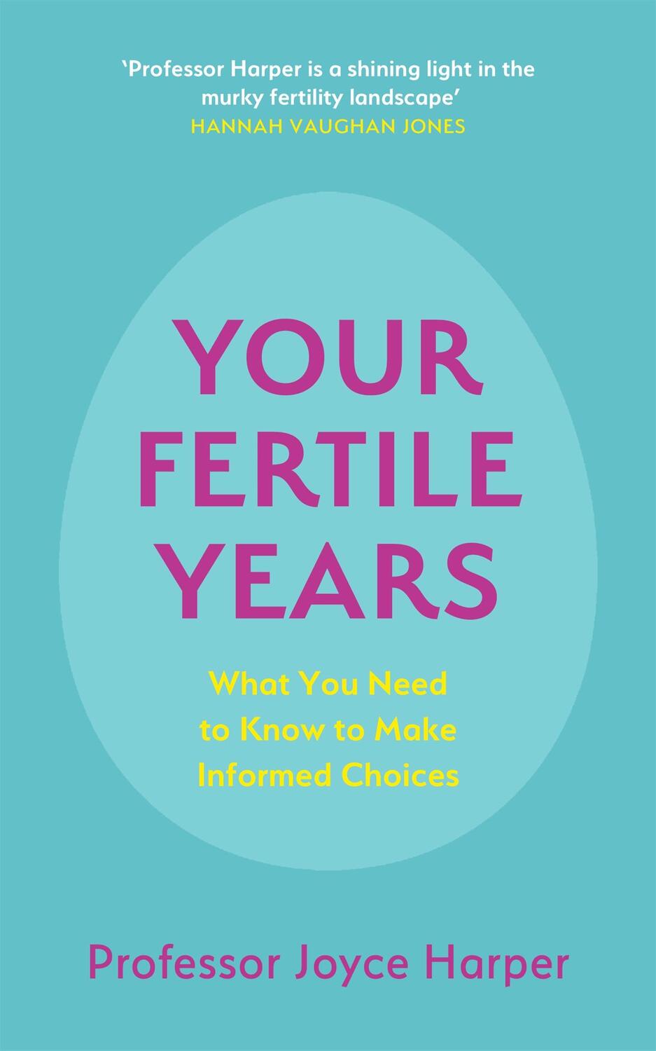 Cover: 9781529356274 | Your Fertile Years | What You Need to Know to Make Informed Choices