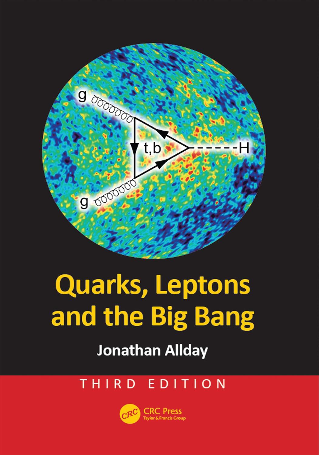 Cover: 9781498773119 | Quarks, Leptons and the Big Bang | Jonathan Allday | Taschenbuch