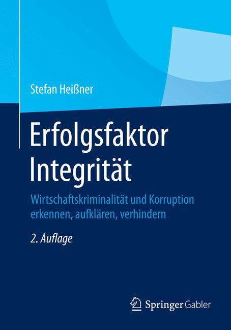 Cover: 9783658056070 | Erfolgsfaktor Integrität | Stefan Heißner | Taschenbuch