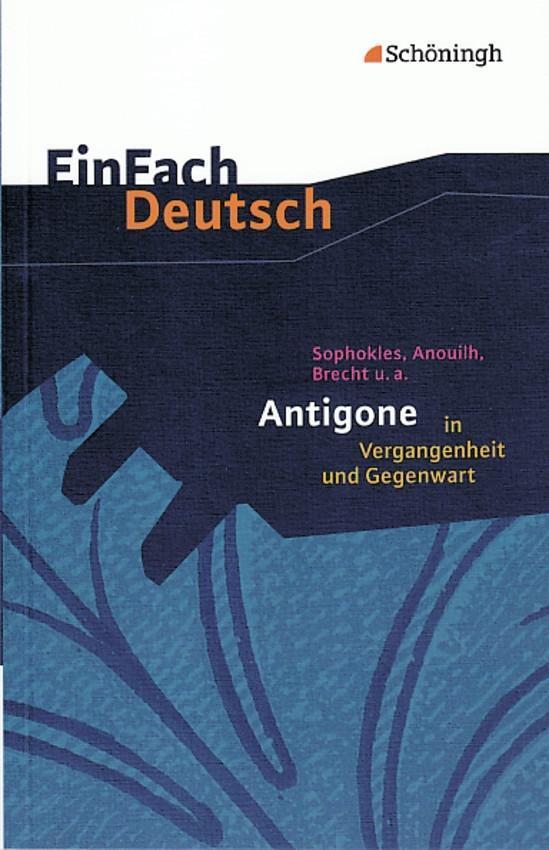 Cover: 9783140224062 | Sophokles, Anouilh, Brecht u.a.: Antigone in Vergangenheit und...