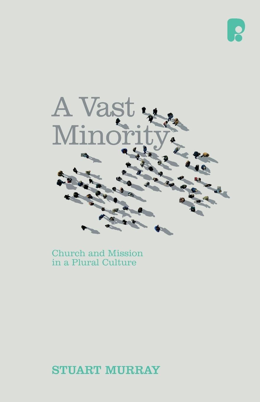 Cover: 9781842278376 | A Vast Minority | Church and Mission in a Plural Culture | Murray
