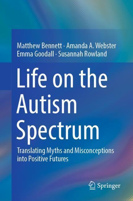 Cover: 9789811333583 | Life on the Autism Spectrum | Matthew Bennett (u. a.) | Buch | xiii