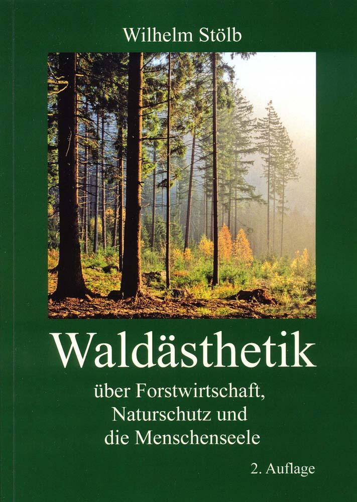 Cover: 9783000381324 | Waldästhetik | Über Forstwirtschaft, Naturschutz und die Menschenseele