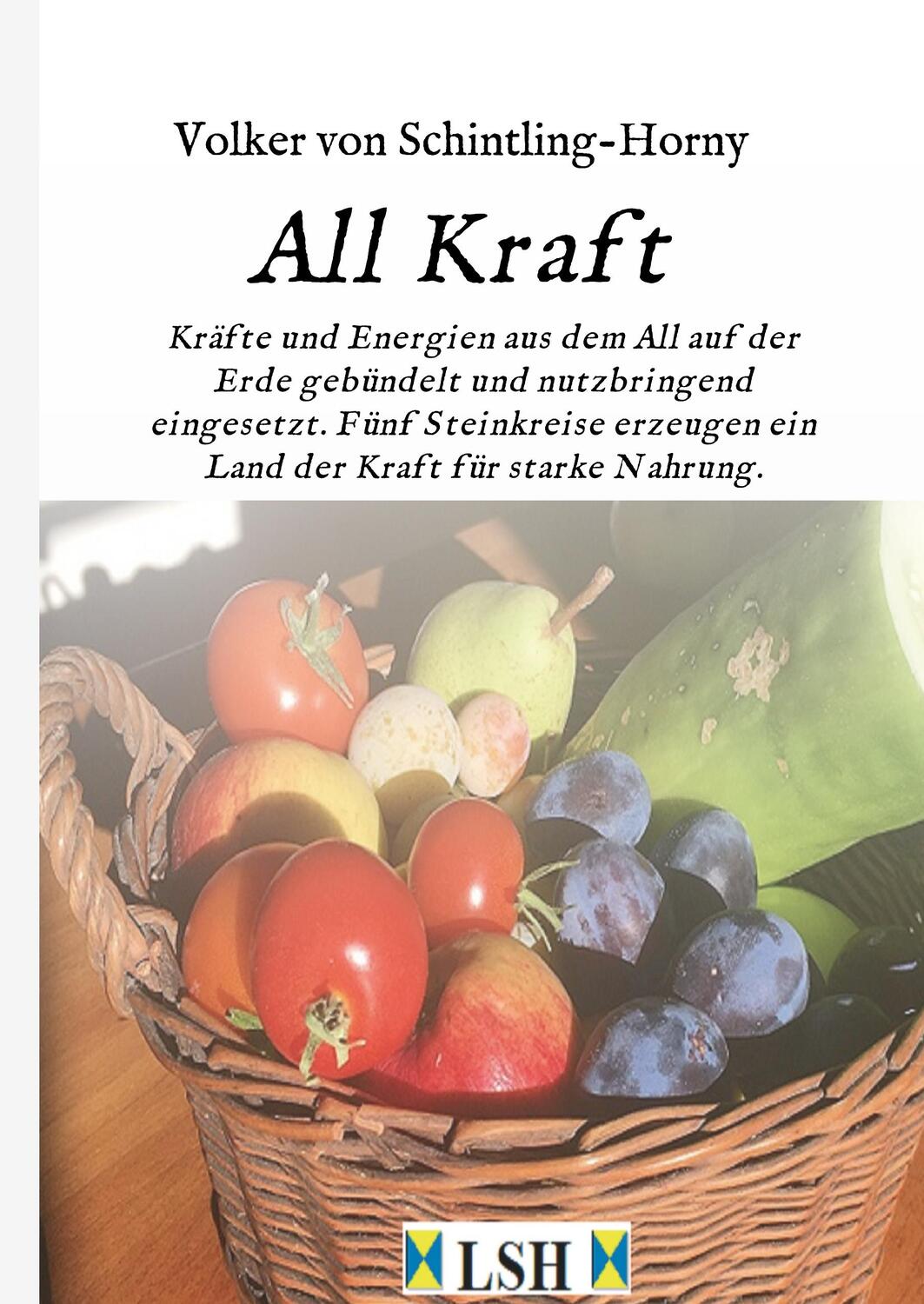 Cover: 9783746970240 | All Kraft | Volker von Schintling-Horny | Buch | 240 S. | Deutsch