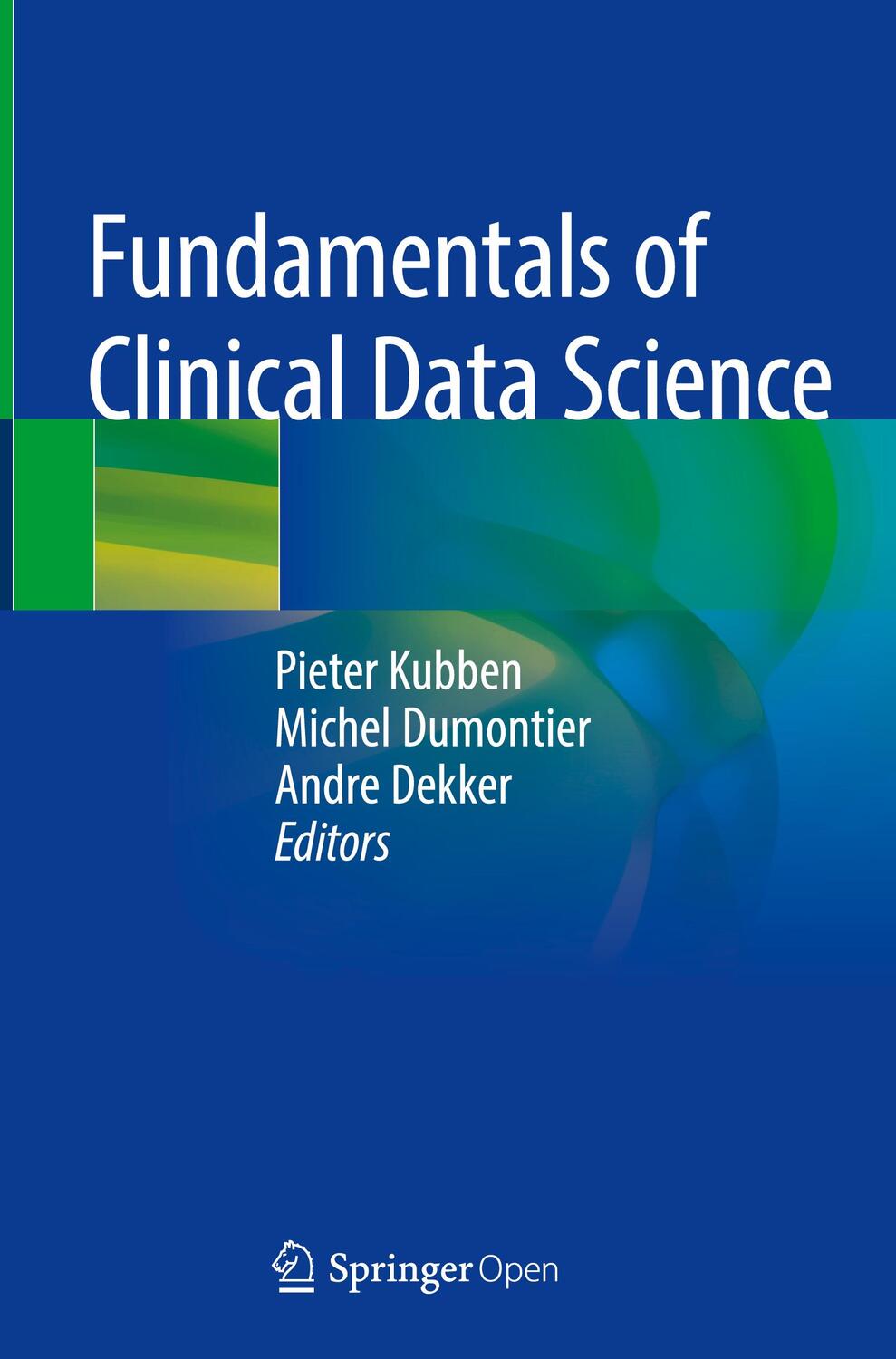 Cover: 9783319997124 | Fundamentals of Clinical Data Science | Pieter Kubben (u. a.) | Buch
