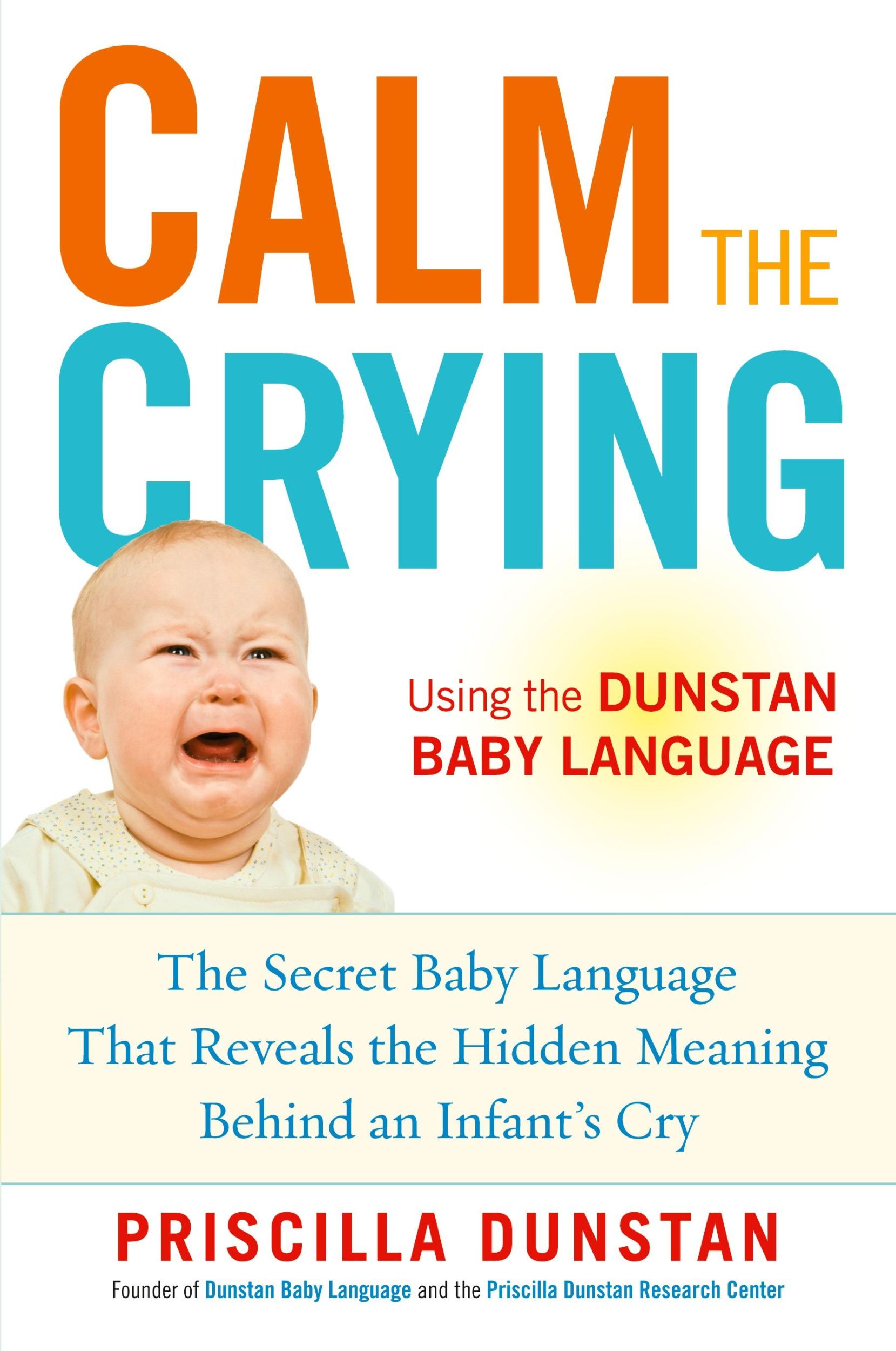 Cover: 9781583334690 | Calm the Crying | Priscilla Dunstan | Taschenbuch | Englisch | 2012