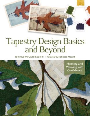 Cover: 9780764361562 | Tapestry Design Basics and Beyond | Tommye McClure Scanlin | Buch