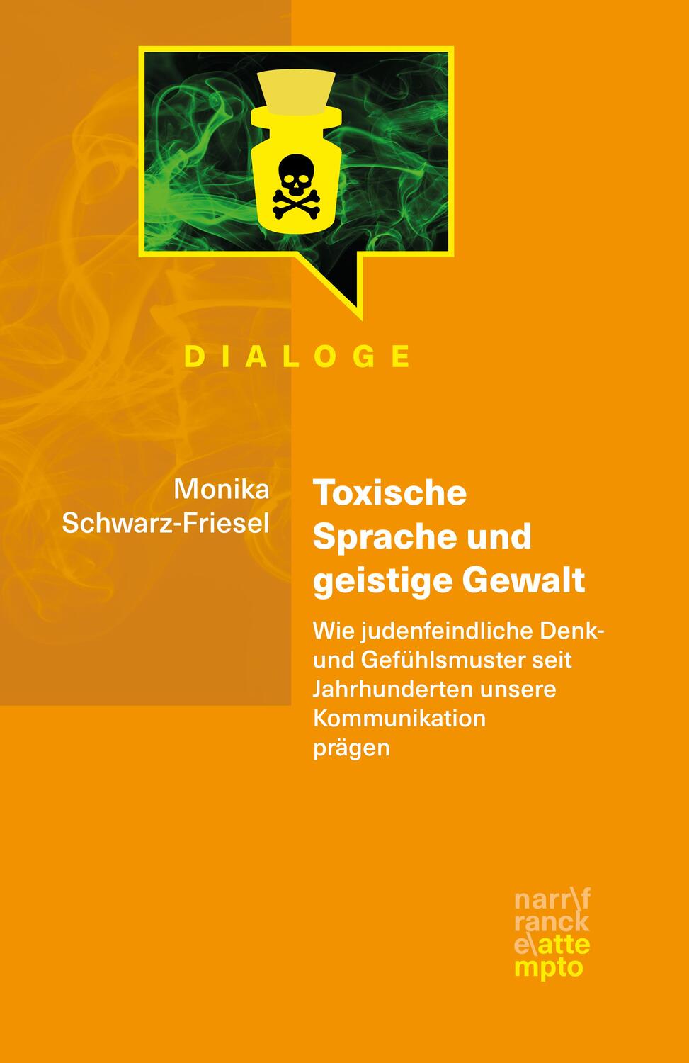 Cover: 9783893084661 | Toxische Sprache und geistige Gewalt | Monika Schwarz-Friesel | Buch