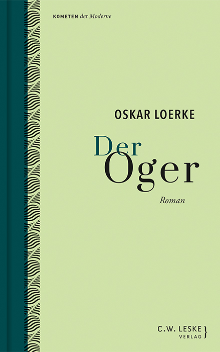 Cover: 9783946595137 | Der Oger | Oskar Loerke | Buch | Mit Lesebändchen | 456 S. | Deutsch