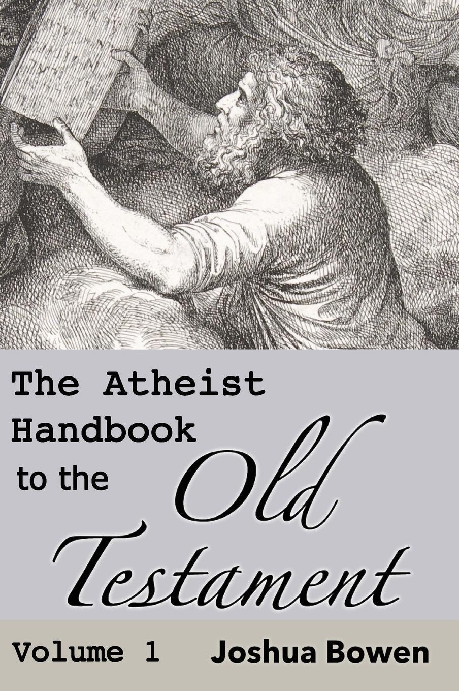 Cover: 9781736592021 | The Atheist Handbook to the Old Testament | Joshua Aaron Bowen | Buch