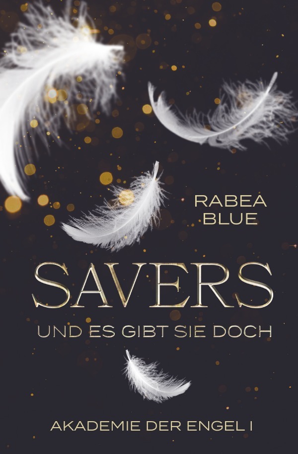 Cover: 9783745024401 | Savers | Und es gibt sie doch | Rabea Blue | Taschenbuch | 608 S.