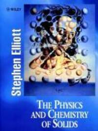 Cover: 9780471981954 | The Physics and Chemistry of Solids | Stephen Elliott | Taschenbuch