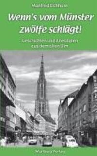 Cover: 9783831321384 | Wenn's vom Münster zwölfe schlägt! | Manfred Eichhorn | Buch | 80 S.
