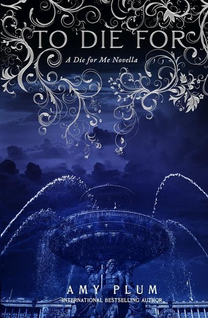 Cover: 9782957589128 | To Die For: A Die For Me Novella | Amy Plum | Taschenbuch | Die for Me