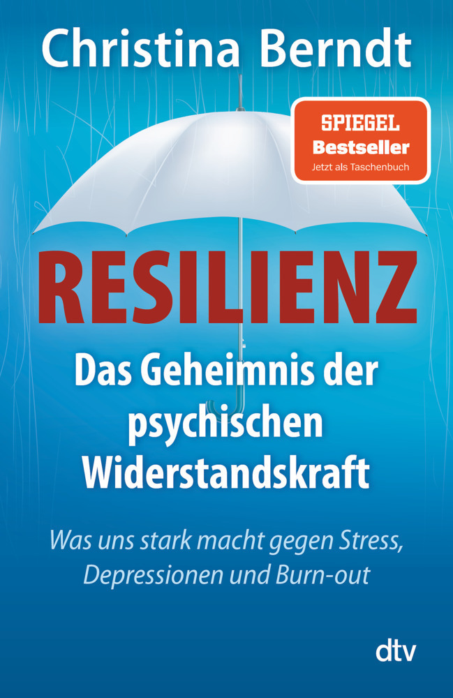 Cover: 9783423348454 | Resilienz | Christina Berndt | Taschenbuch | 280 S. | Deutsch | 2015