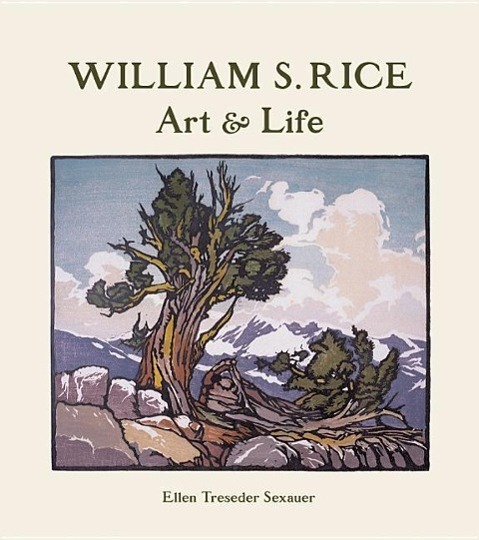 Cover: 9780764964541 | Sexauer, E: William S. Rice Art and Life | Ellen Treseder Sexauer