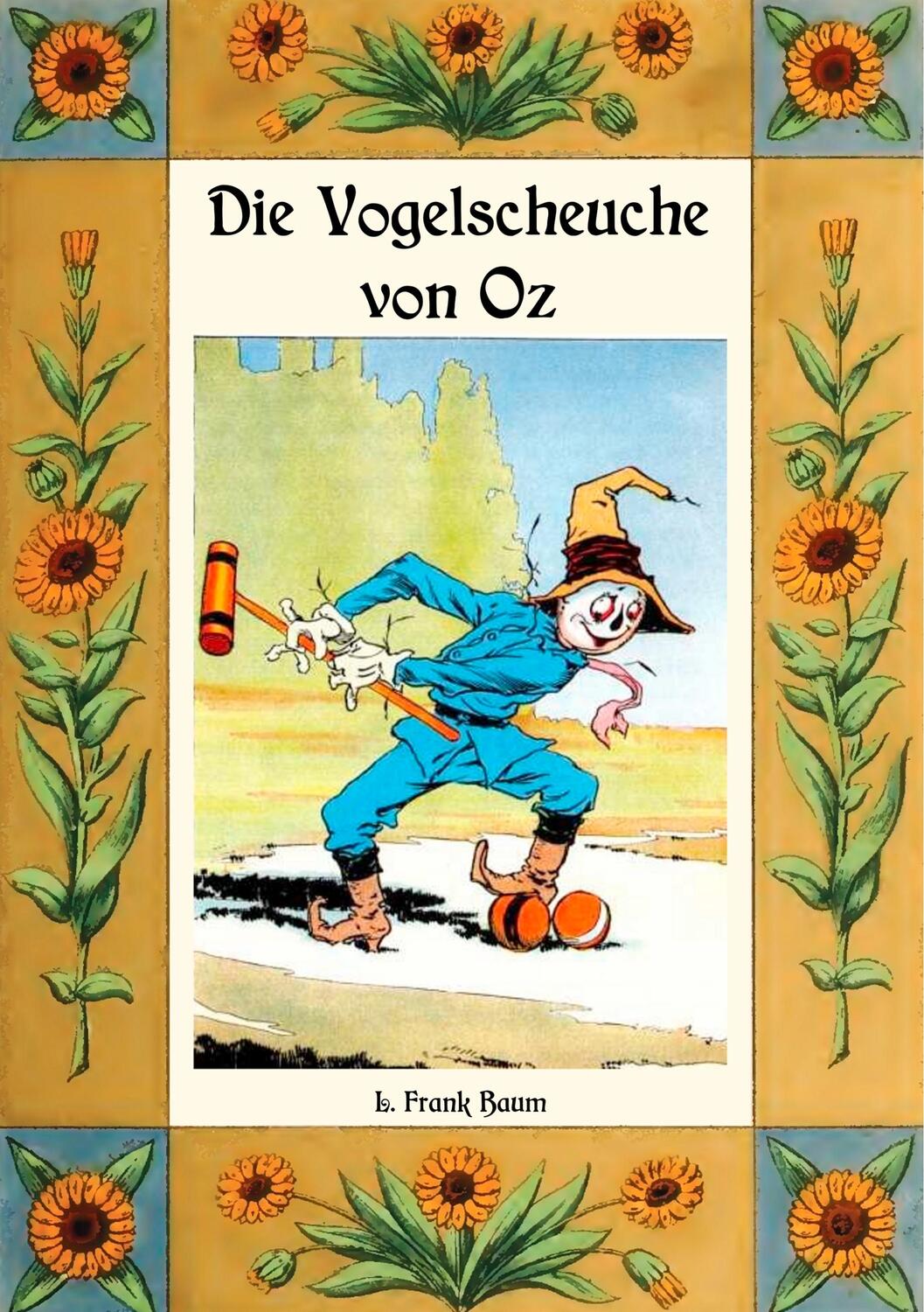Cover: 9783748148517 | Die Vogelscheuche von Oz - Die Oz-Bücher Band 9 | L. Frank Baum | Buch