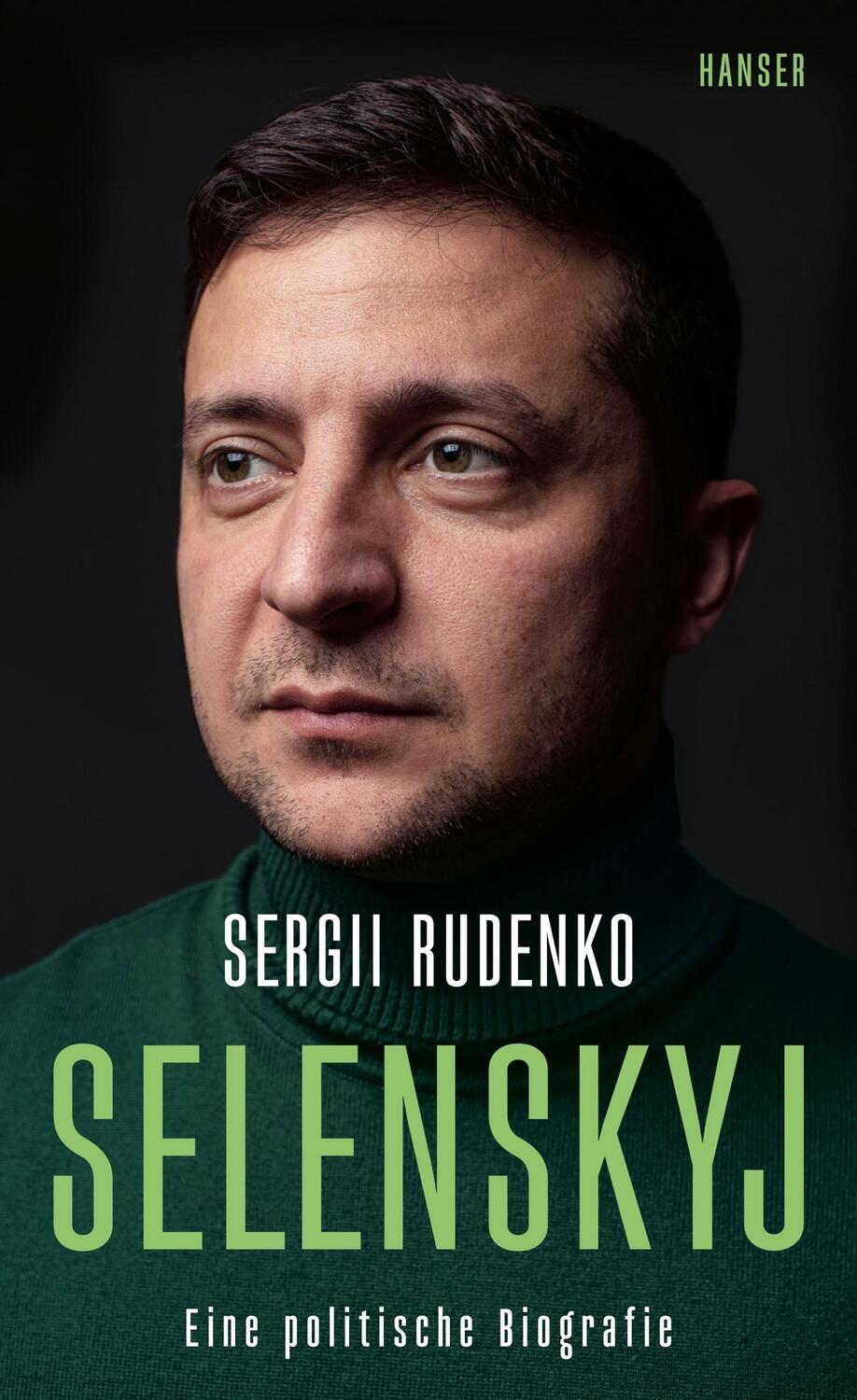 Cover: 9783446275768 | Selenskyj | Eine politische Biografie | Sergii Rudenko | Buch | 2022