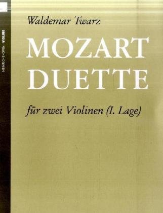 Cover: 9790204402045 | Mozart-Duette, für 2 Violinen, Spielpartitur | 2-stimmig. 1. Lage