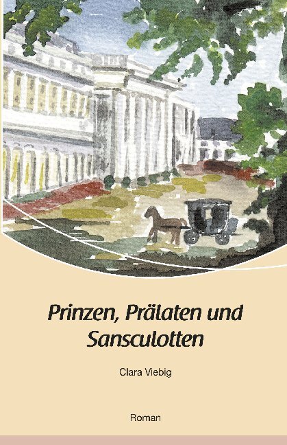 Cover: 9783898011198 | Prinzen, Prälaten und Sansculotten | Clara Viebig | Taschenbuch | 2015