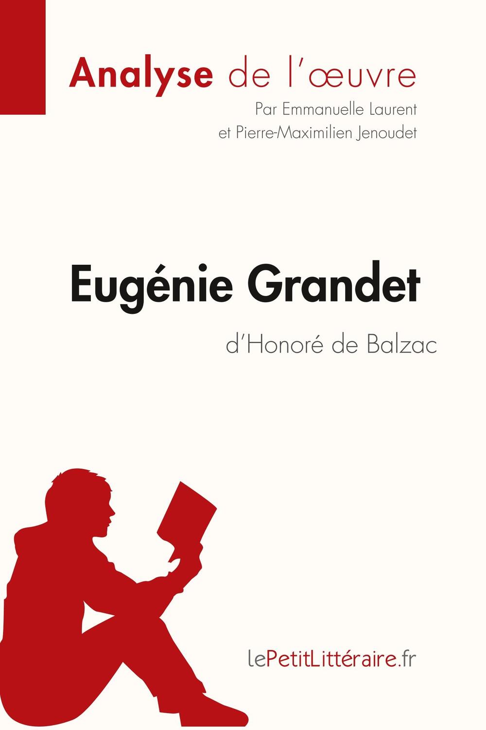 Cover: 9782806291424 | Eugénie Grandet d'Honoré de Balzac (Analyse de l'oeuvre) | Taschenbuch