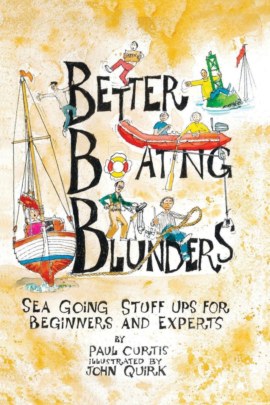 Cover: 9780645248708 | Better Boating Blunders | Paul Curtis | Taschenbuch | Paperback | 2021
