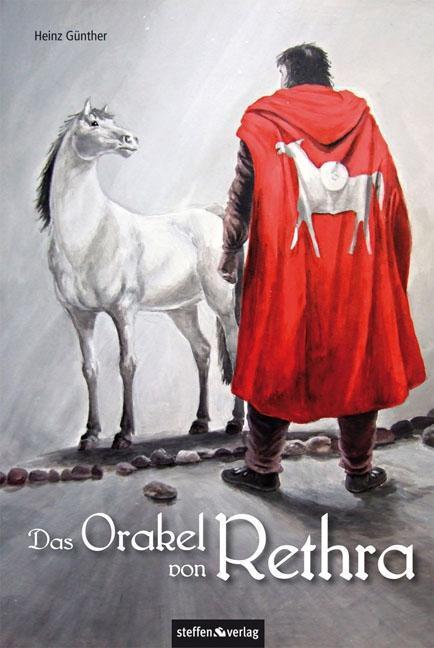 Cover: 9783942477000 | Das Orakel von Rethra | Dana, die Tochter des Priesters | Taschenbuch