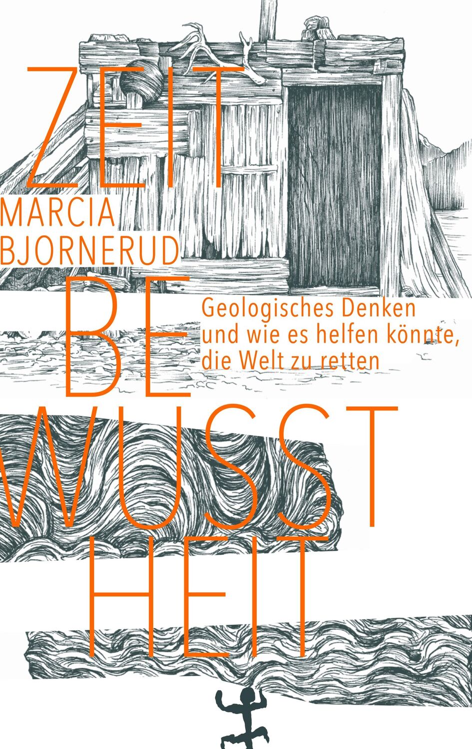 Cover: 9783957579232 | Zeitbewusstheit | Marcia Bjornerud | Buch | 256 S. | Deutsch | 2020